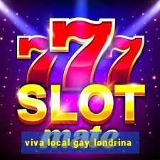 viva local gay londrina